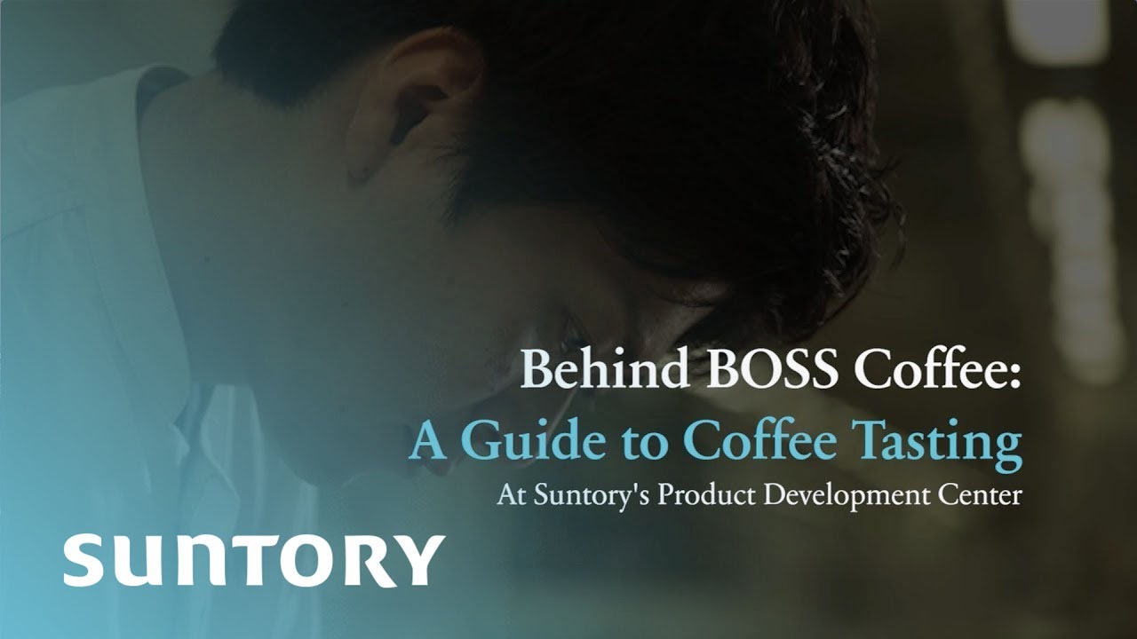 Behind BOSS Coffee: A Guide to Coffee Tasting at Suntory's Product Development Center