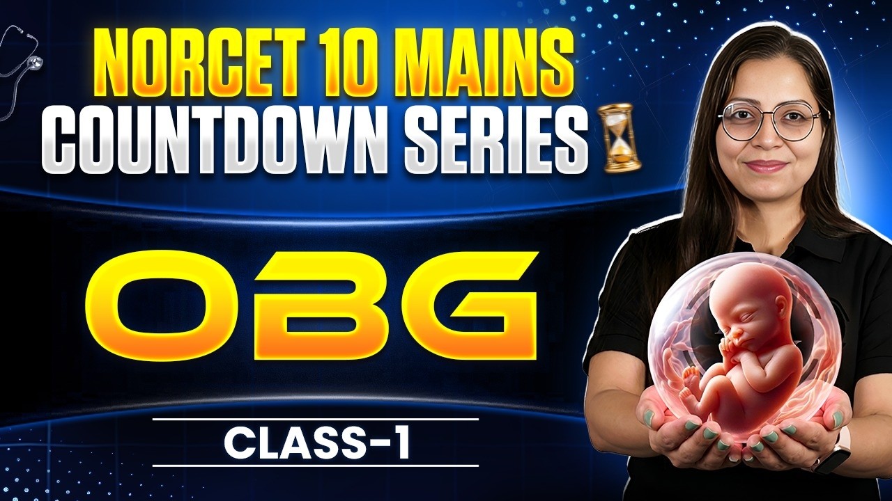 NORCET 10 MAINS | OBG Class 1 | MCQ Countdown Series