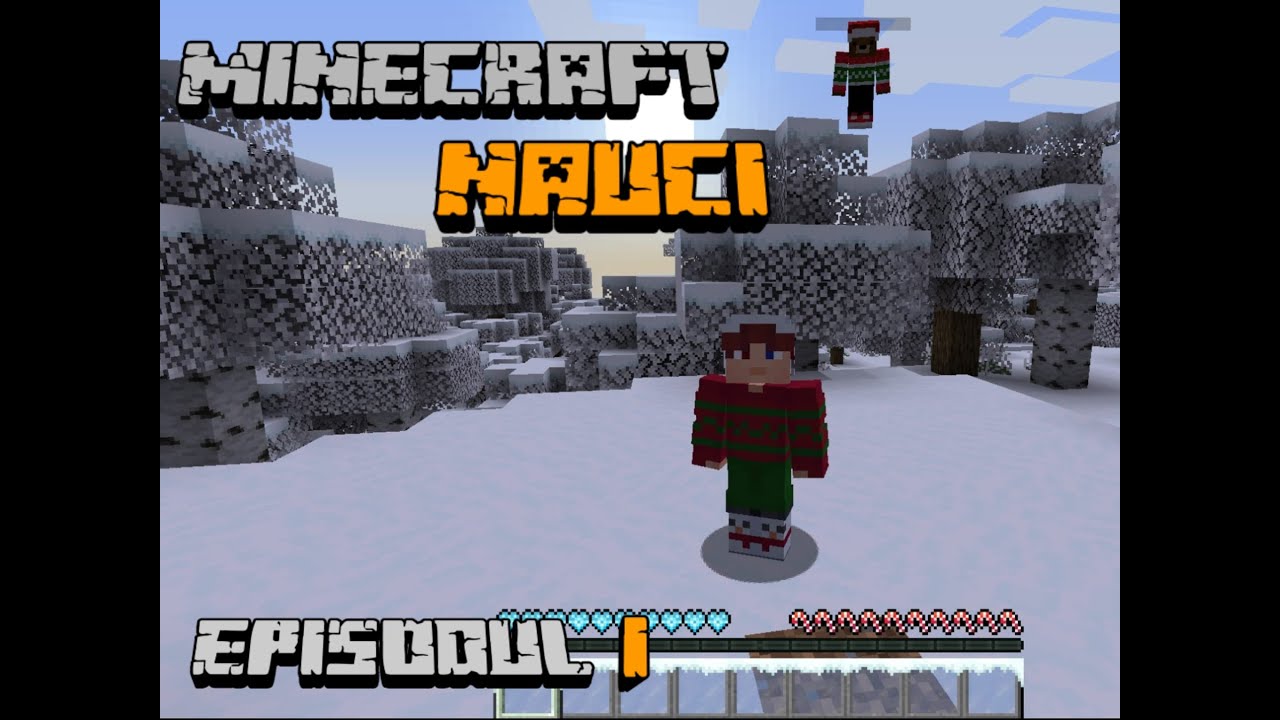 Minecraft Nauci I ep1 I Inceputul