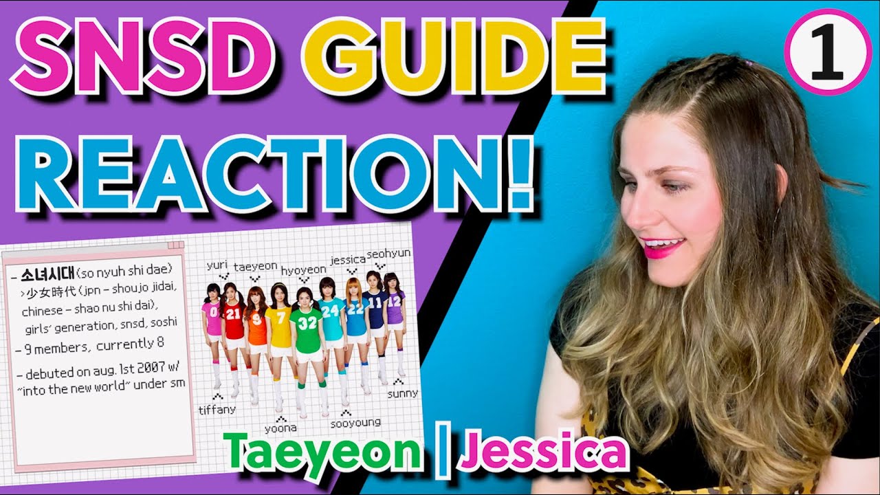 A Girls' Generation Guide (ohwoowoo) REACTION - Part 1: Learning About Taeyeon & Jessica!