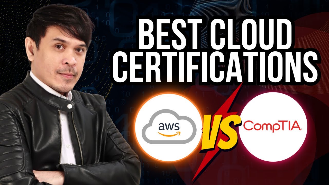 Best Vendor and Neutral Cloud Certs  AWS vs CompTIA 2024