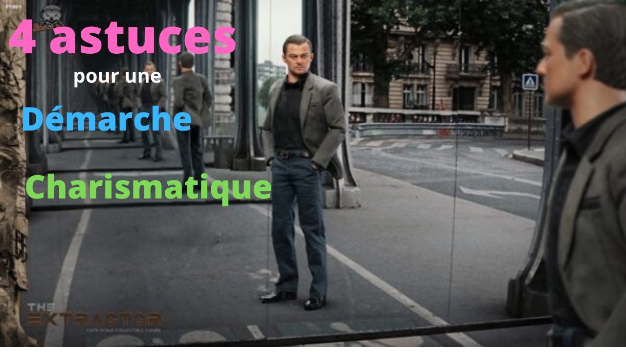CHARISME, am&eacute;liore ta DEMARCHE, ta POSTURE, sois CONFIANT et MARCHE tel un ALPHA.