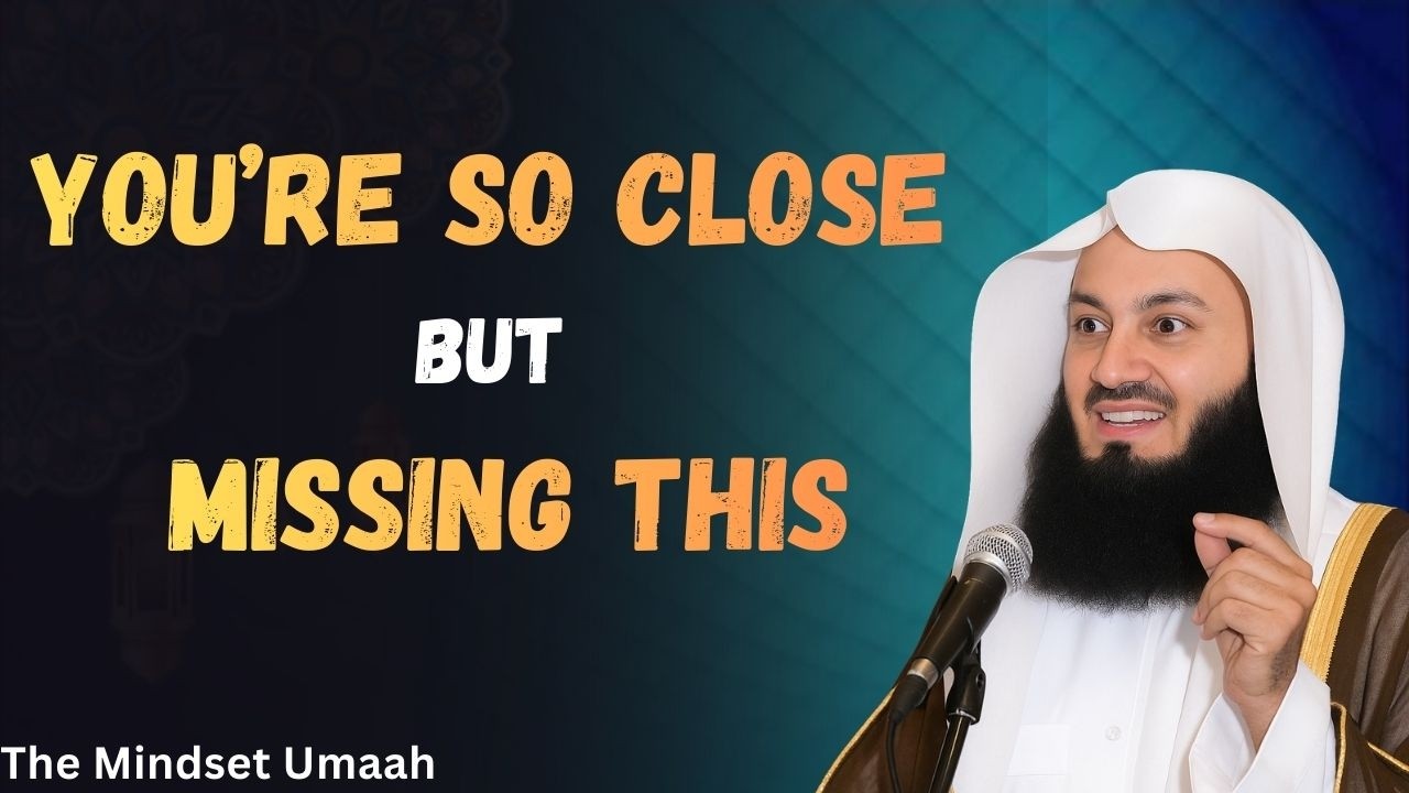 You’re Closer Than You Think But Missing This