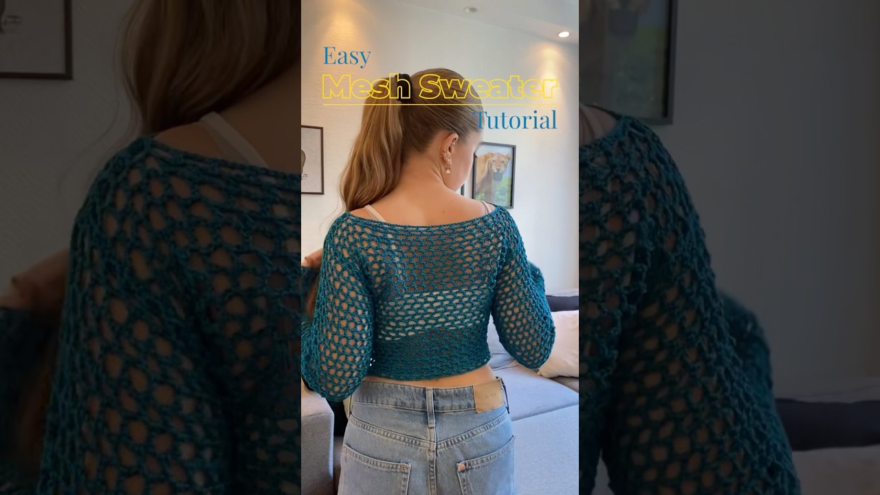 How to Crochet a Mesh Sweater &ndash; Easy & Quick! 💙🧶 #crochet #crochettutorial  #crochetpattern
