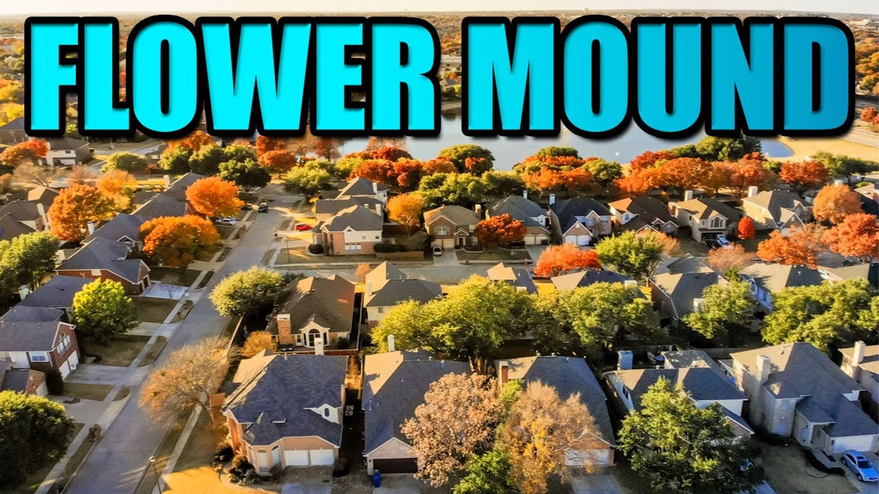 FLOWER MOUND Texas Explained | What Living in FLOWER MOUND TX is REALLY Like