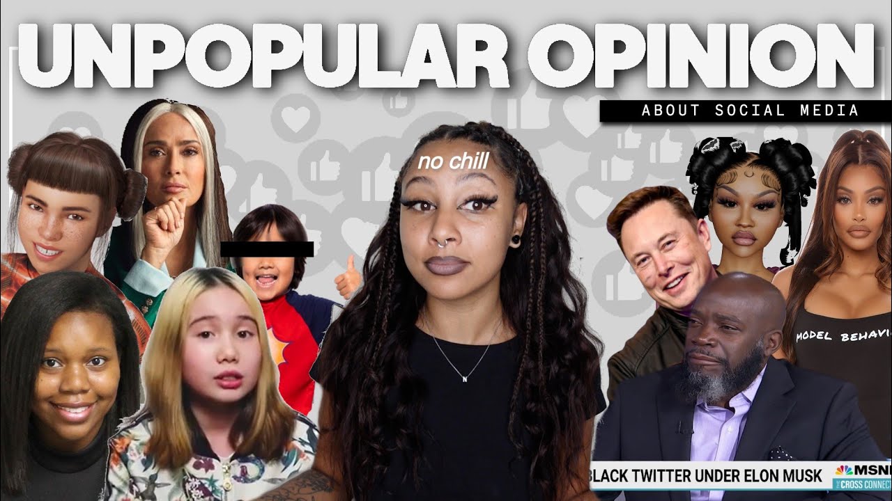 UNPOPULAR OPINIONS ABOUT SOCIAL MEDIA