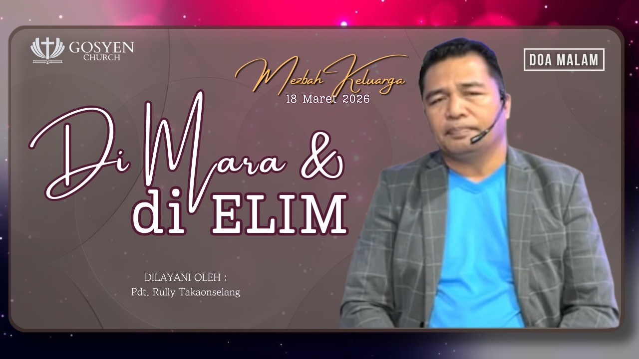 DOA MALAM - MEZBAH KELUARGA | GSKI GOSYEN | 18 Maret 2026 | 21.00 Wita