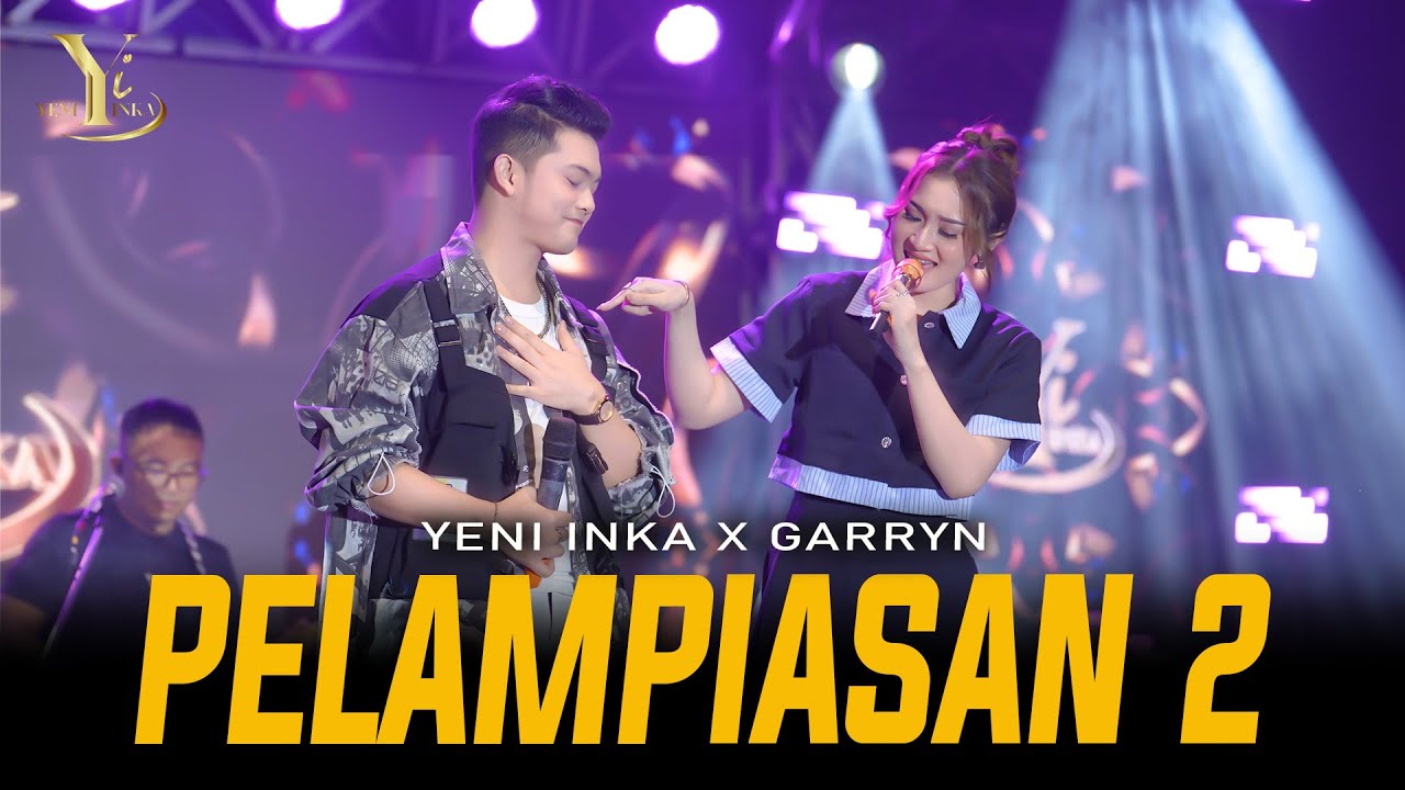 Yeni Inka X Garryn - PELAMPIASAN 2 | Live OJING (Official Music Yi Production)