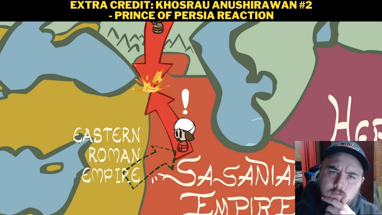 Extra Credit: Khosrau Anushirawan #2 - Prince of Persia Reaction