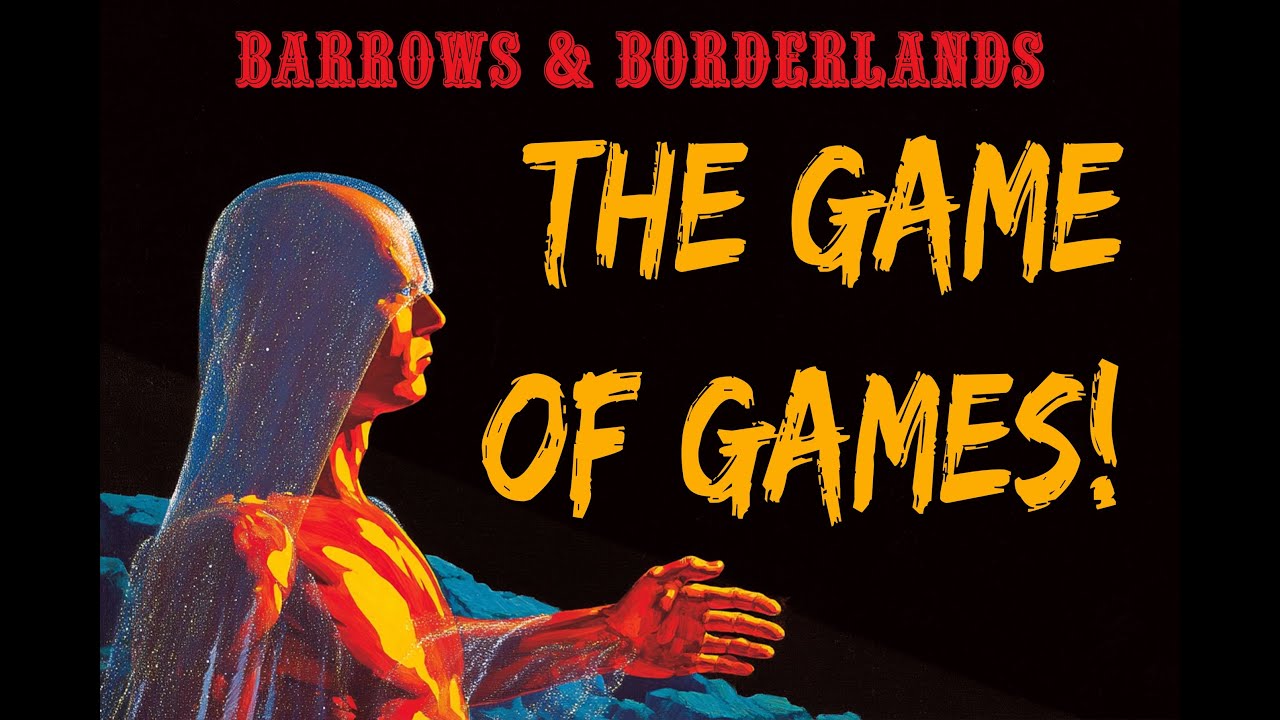 Barrows & Borderlands — Игра игр — Часть 1