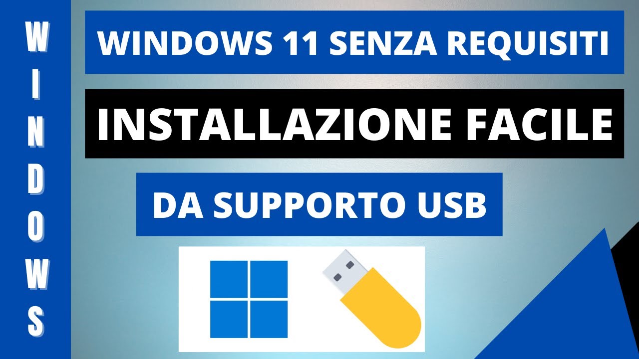 Installare Windows 11 su PC senza requisiti minimi da chiavetta USB