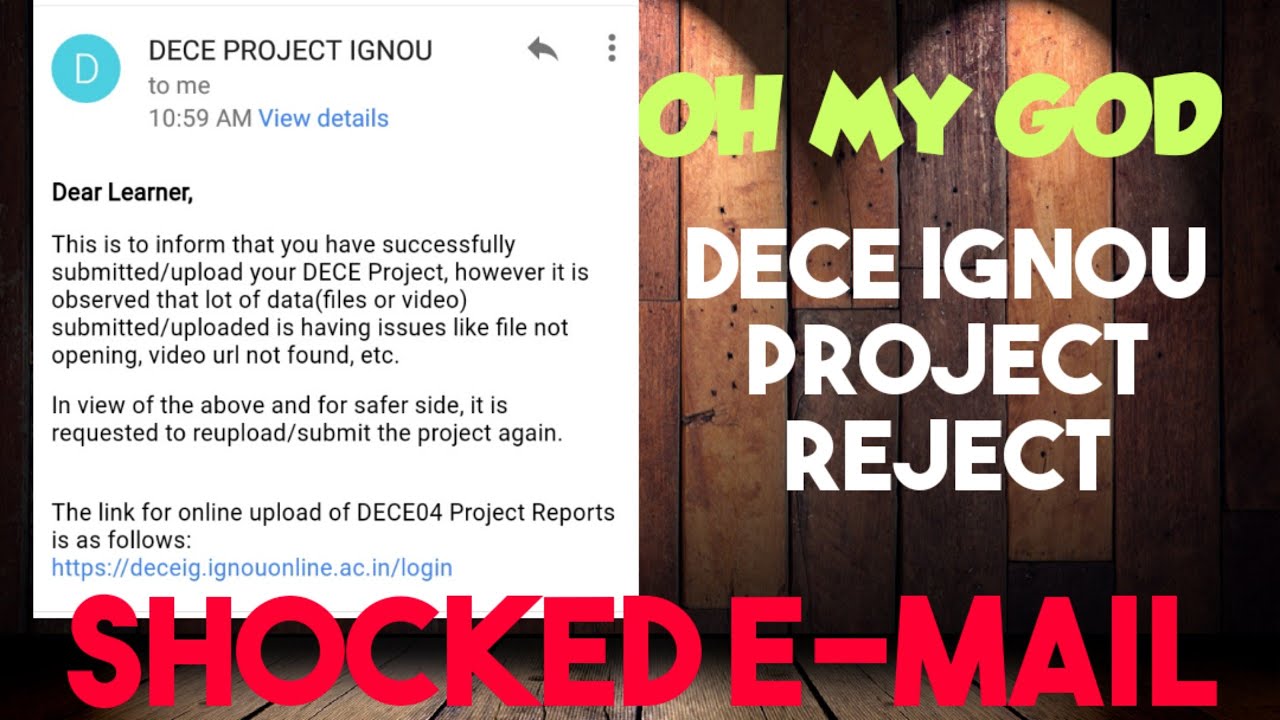 DECE IGNOU PROJECT UPDATE 2022 /PROJECT REJECTED E-MAIL OH MY GOD