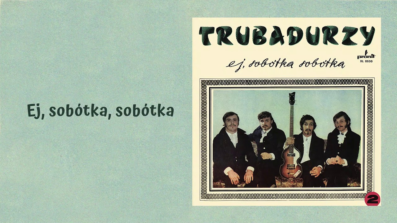 Trubadurzy - Ej, sobótka sobótka [Official Audio]