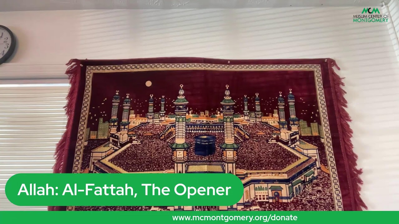 Allah: Al-Fattah,  The Opener