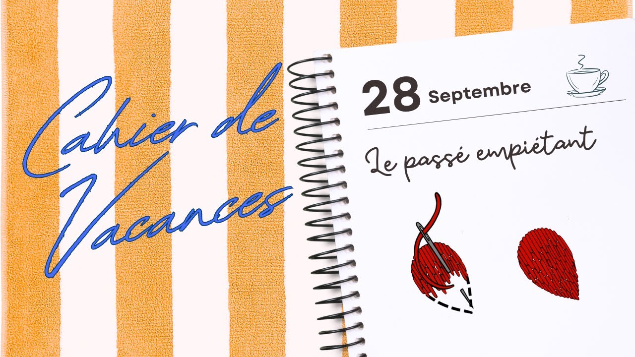 Tuto broderie - Le passé empiétant