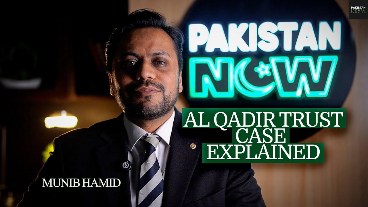 AL QADIR TRUST CASE EXPLAINED | ft. Munib Hamid