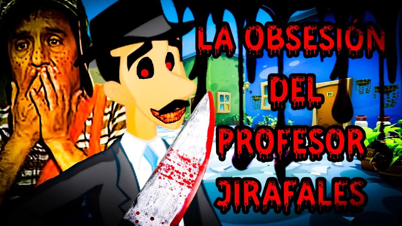 EL CHAVO DEL 8 ANIMADO(CREEPYPASTA)LA OBSESIÓN DEL PROFESOR JIRAFALES REMAKE ESPECIAL 100k