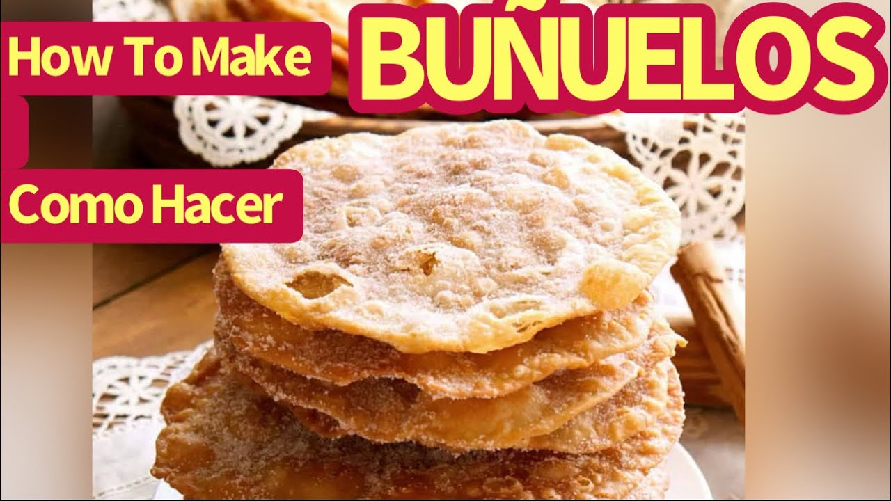 Cómo Hacer Buñuelos - (HOW TO MAKE MEXICAN BUÑUELOS) - The Easy Way! - (DE UNA MANERA MUY FÁCIL!)