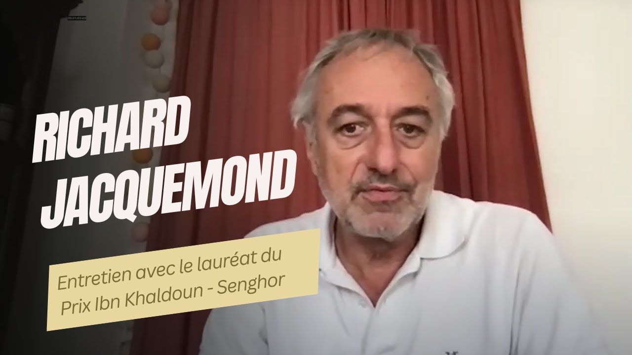 Richard Jacquemond - Lauréat du #PrixIbnKhaldounSenghor 2021