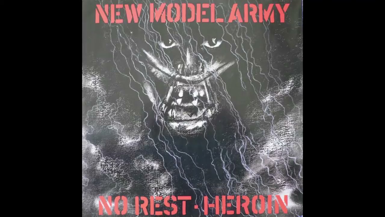 New Model Army – No Rest / Heroin