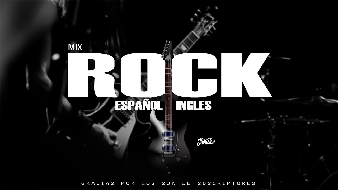 MIX ROCK CLASICOS EN INGLES & ESPAÑOL🤘🎸(HITS) - 80s, 90s Y MÁS - DJ JHONATAN PERU