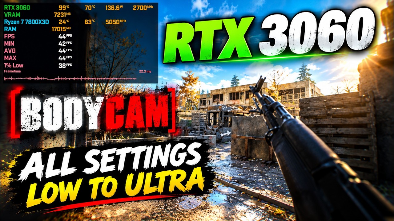 RTX 3060 BODYCAM Benchmark &mdash; Low vs Ultra