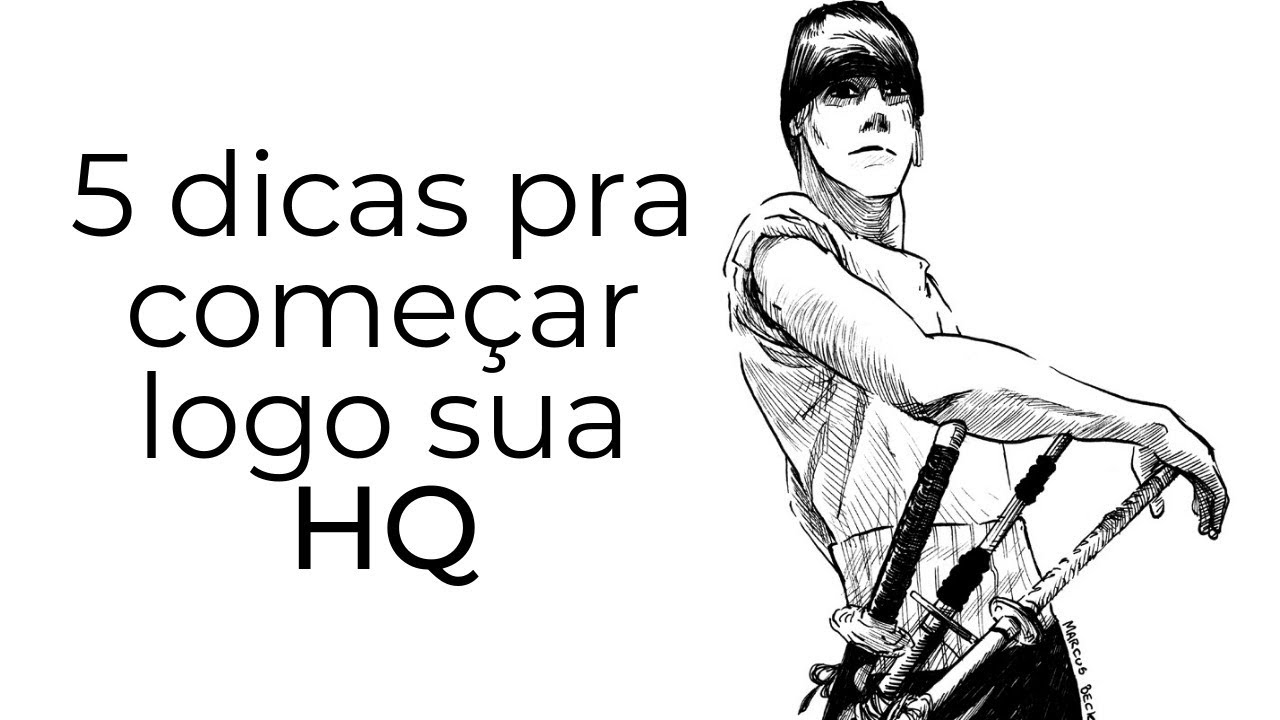 5 dicas para começar logo sua HQ