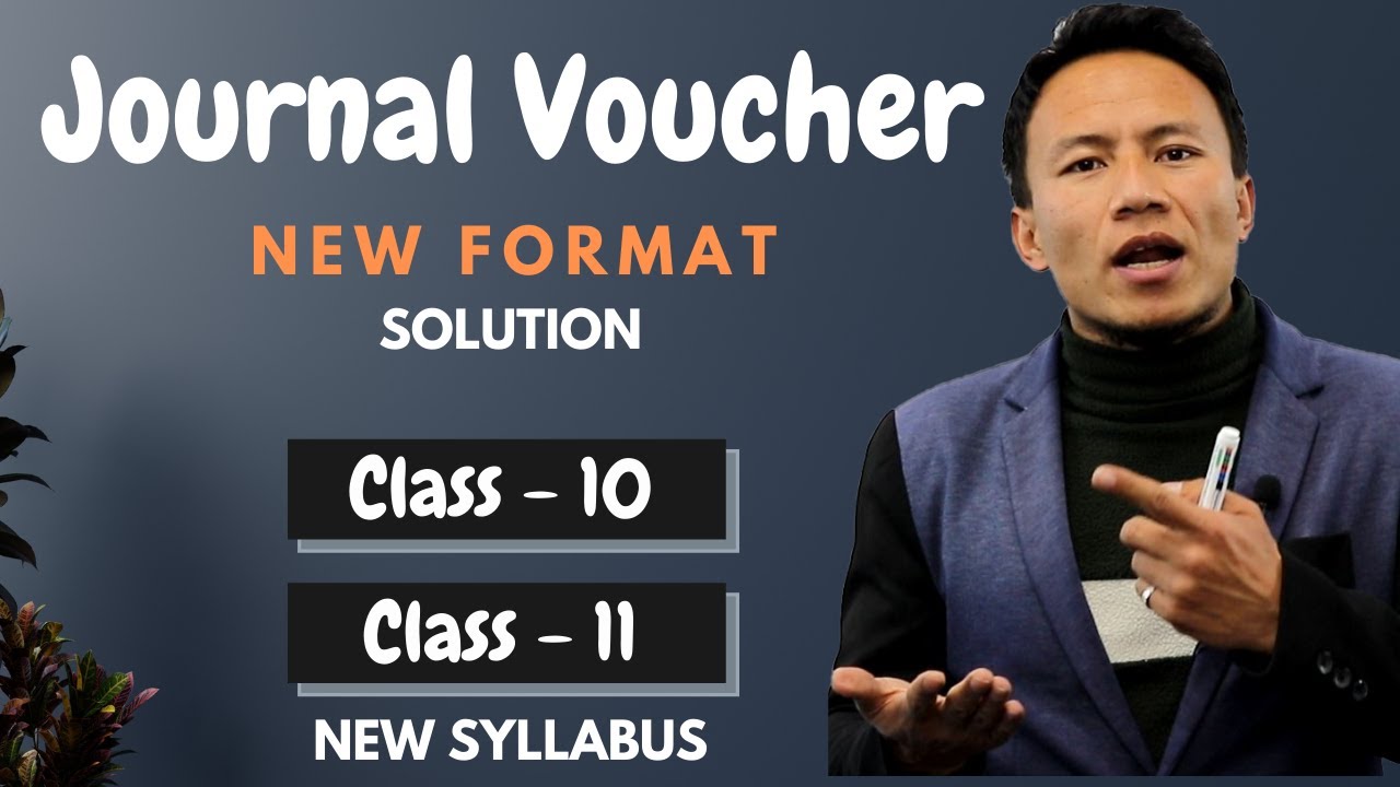 Journal Voucher Class 10/11 in Nepali || Numerical Solutions || SEE || NEB || Account – Gurubaa