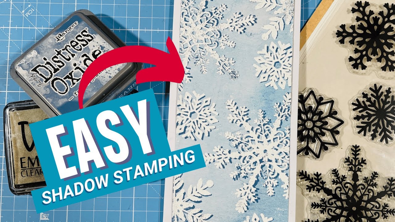 Shadow Stamping - Add an Easy Wow Factor to your Cards!