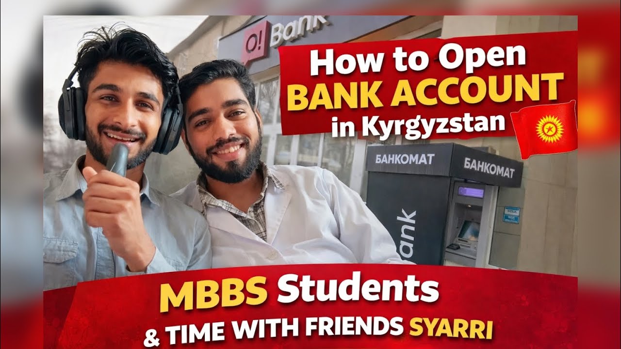 How I Opened My Bank Account in Kyrgyzstan as an MBBS Student??? || JALALABAD UNIVERSITY 