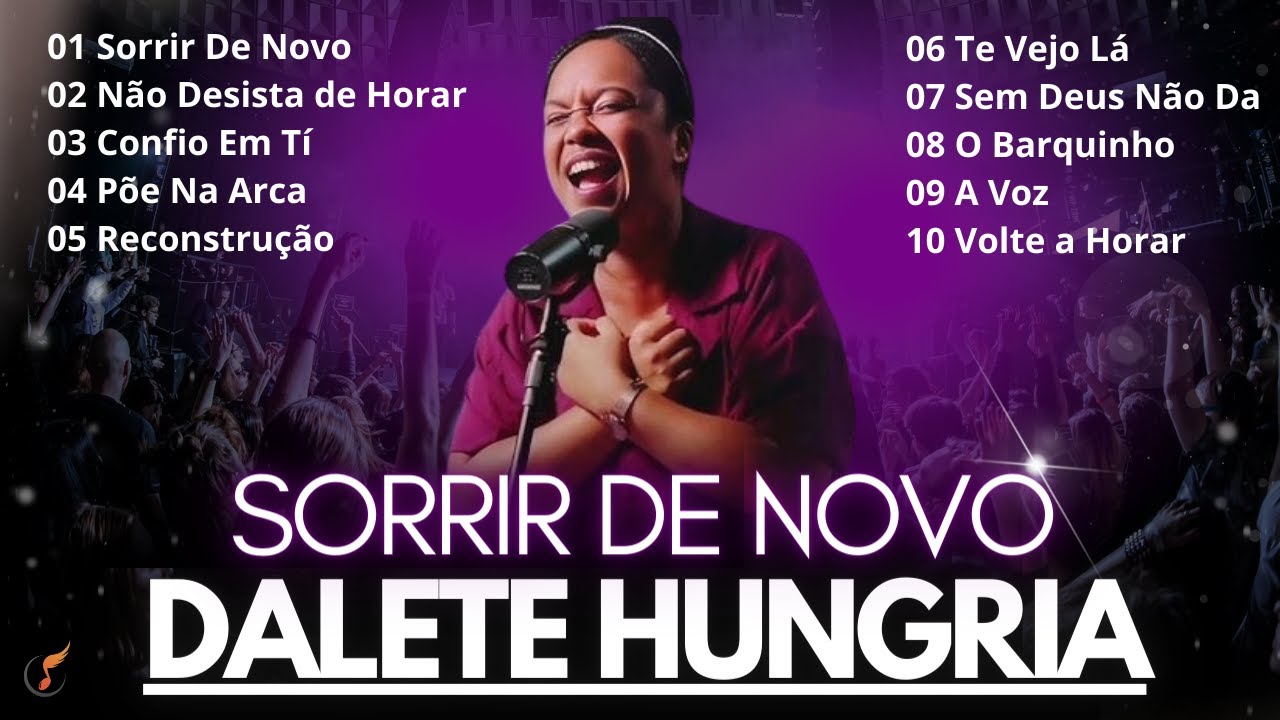 Dalete Hungria |   [DVD Sorrir de Novo]