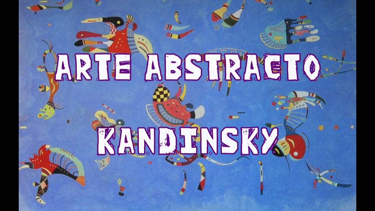 Arte abstracto - Kandinsky
