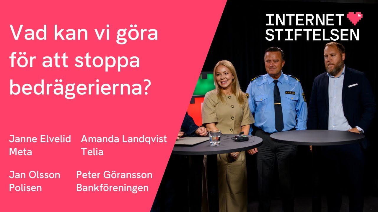 Panelsamtal: Hur kan vi stoppa bedrägerierna? | Meta, Telia, Bankföreningen, Polisen