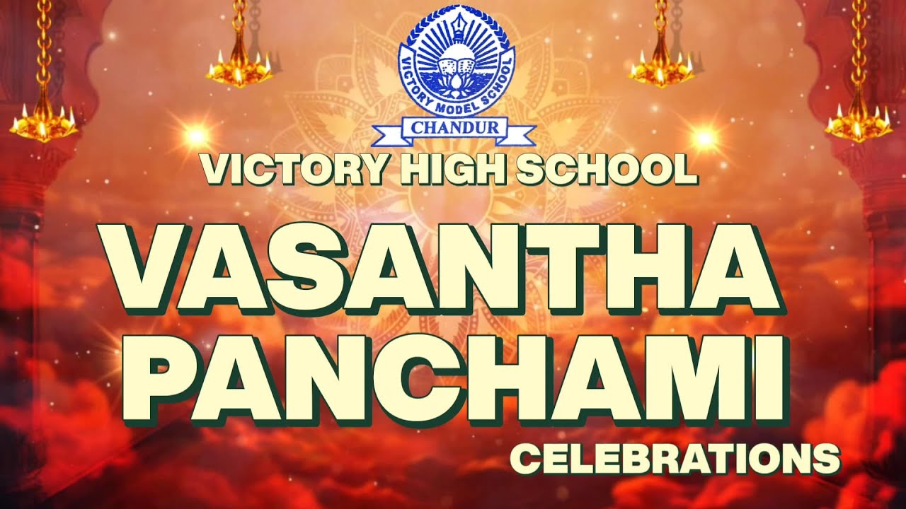 Vasantha Panchami 2024-25 / Victory High School, Chandur