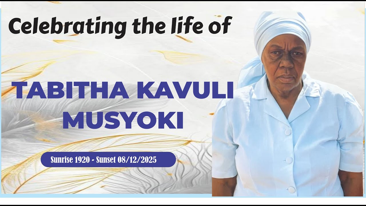 CELEBRATING THE LIFE OF THE LATE TABITHA KAVULI MUSYOKI