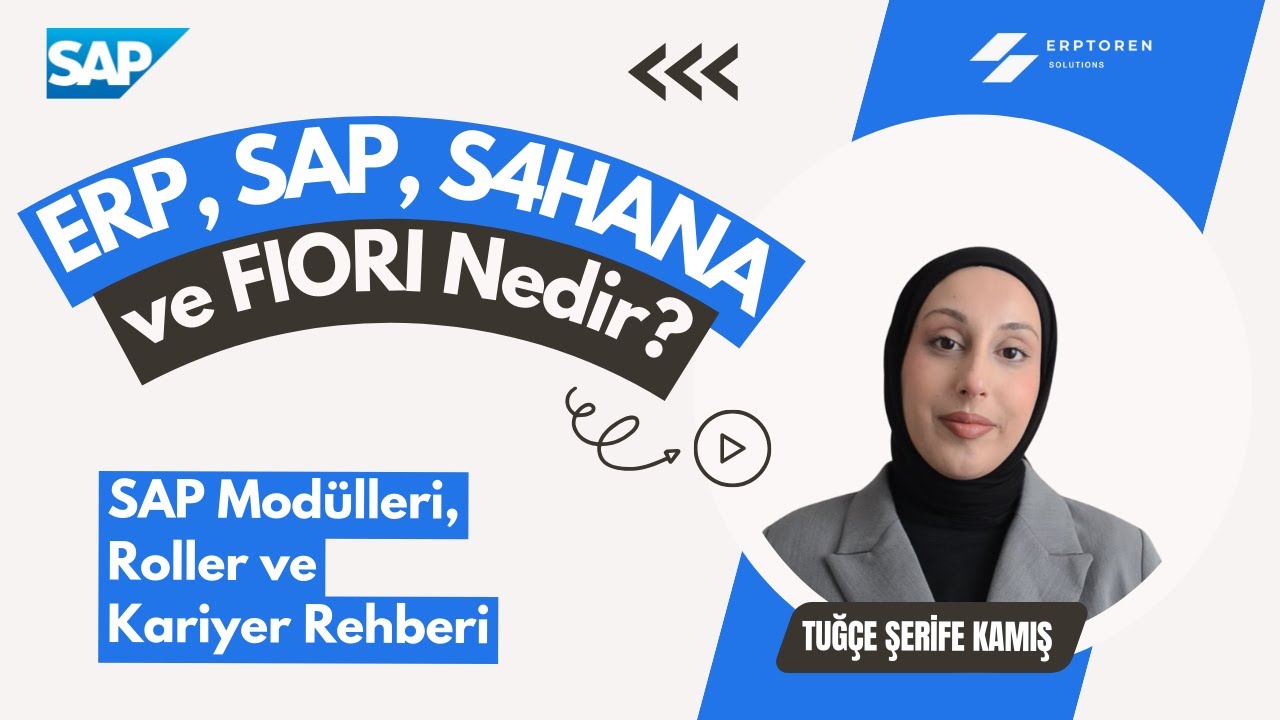 ERP, SAP, S4HANA ve FIORI Nedir?  SAP Modülleri, Roller ve Kariyer Rehberi