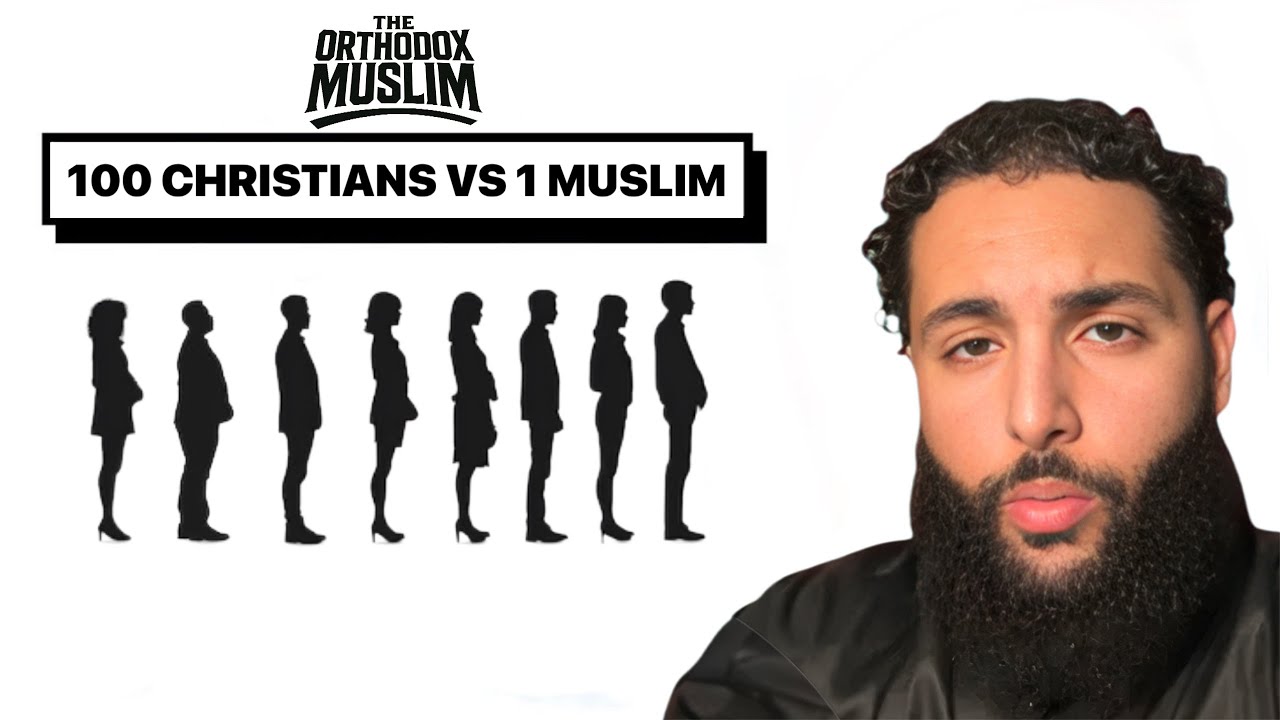 100 CHRISTIANS VS 1 MUSLIM (@MuslimOrthodoxy )