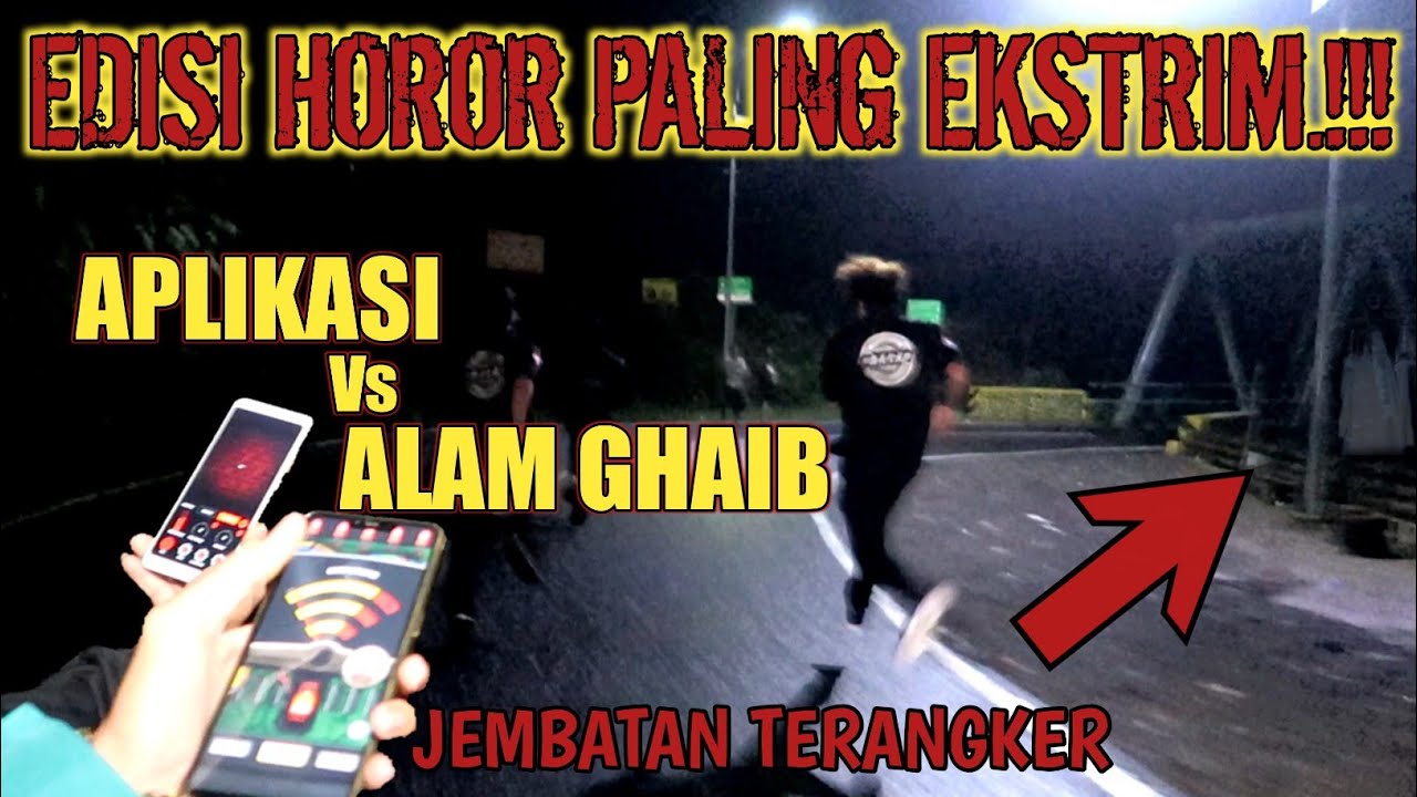 MEMBUKTIKAN KEANGK3R4N JEMBATAN CANGAR DENGAN Apk GHOST DETECTOR - Dikepung Hantu || EROR