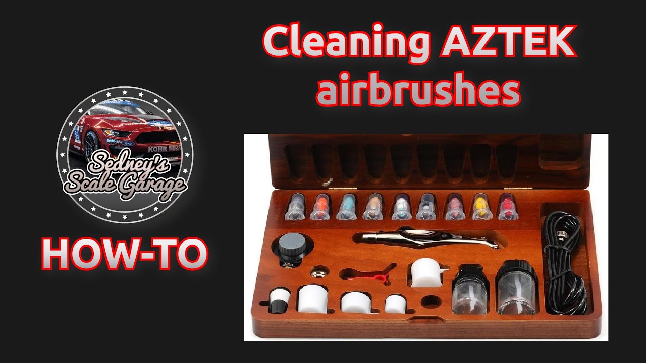 Tutorial - How to clean AZTEK airbrushes