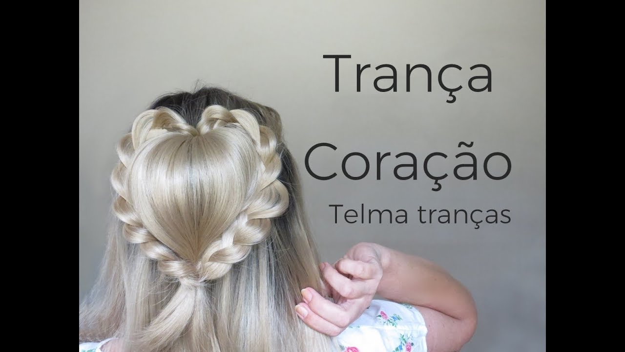 Trança Coração, passo a passo. Valentine´s Day heart braid - Telma tranças