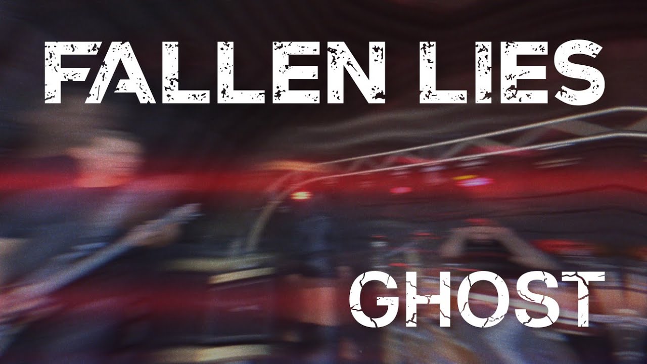 Fallen Lies - Ghost (Official Music Video)