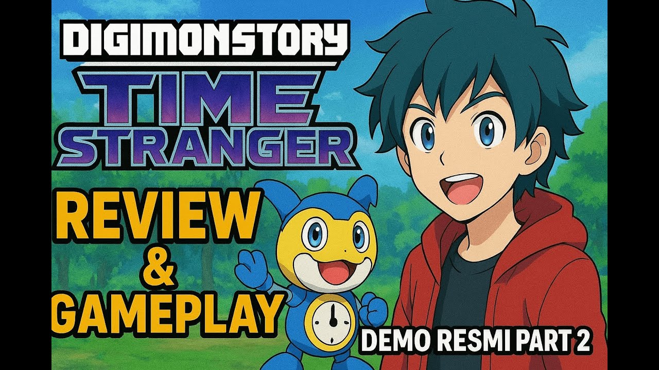 Review & Gameplay Digimon Story Time Stranger &ndash; Demo Resmi Part 2