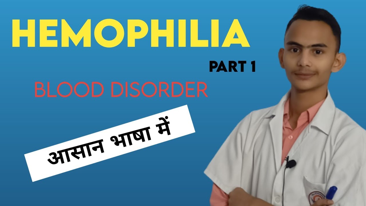 Hemophilia blood disorder