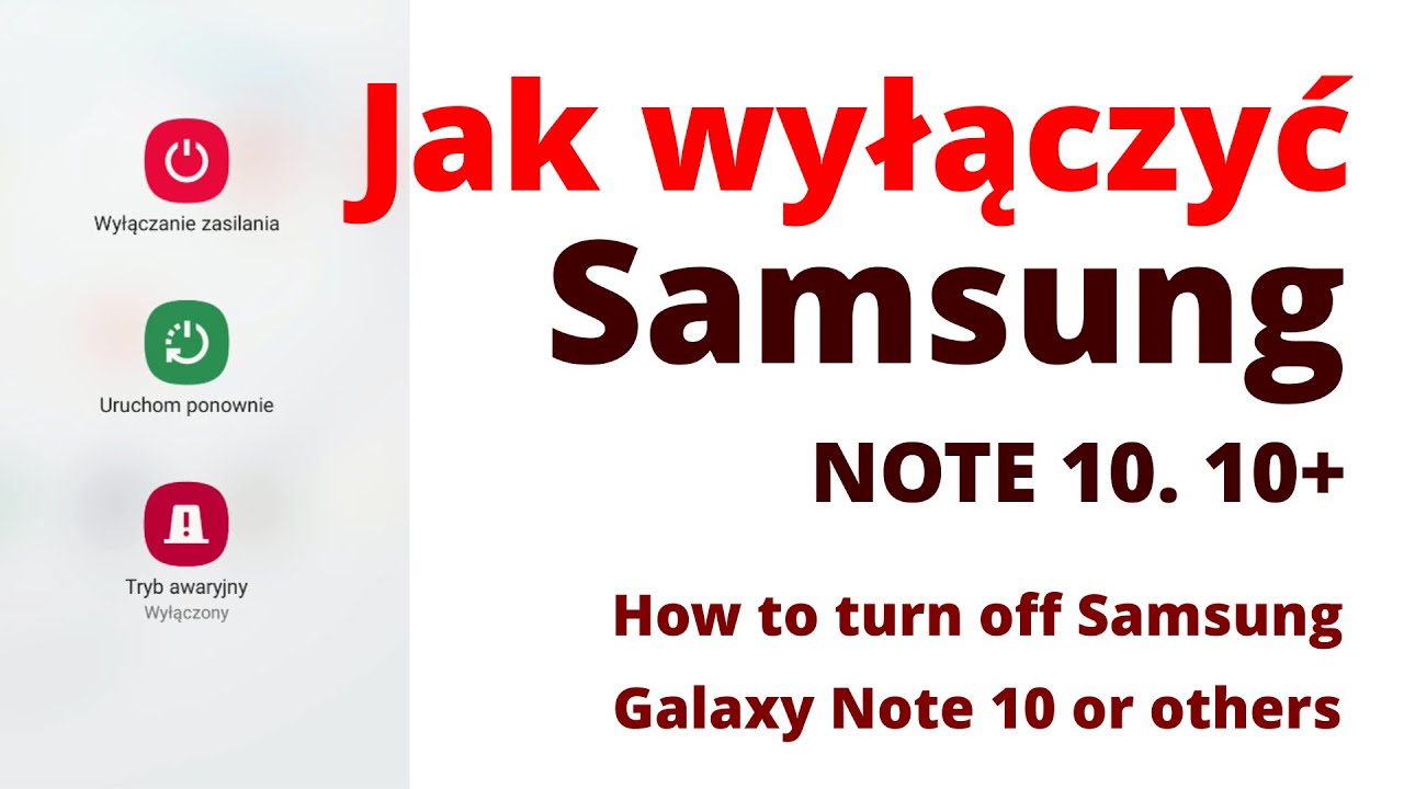 Jak wyłączyć Samsung Galaxy Note 10? (How to turn off Samsung Galaxy Note 10 or others)