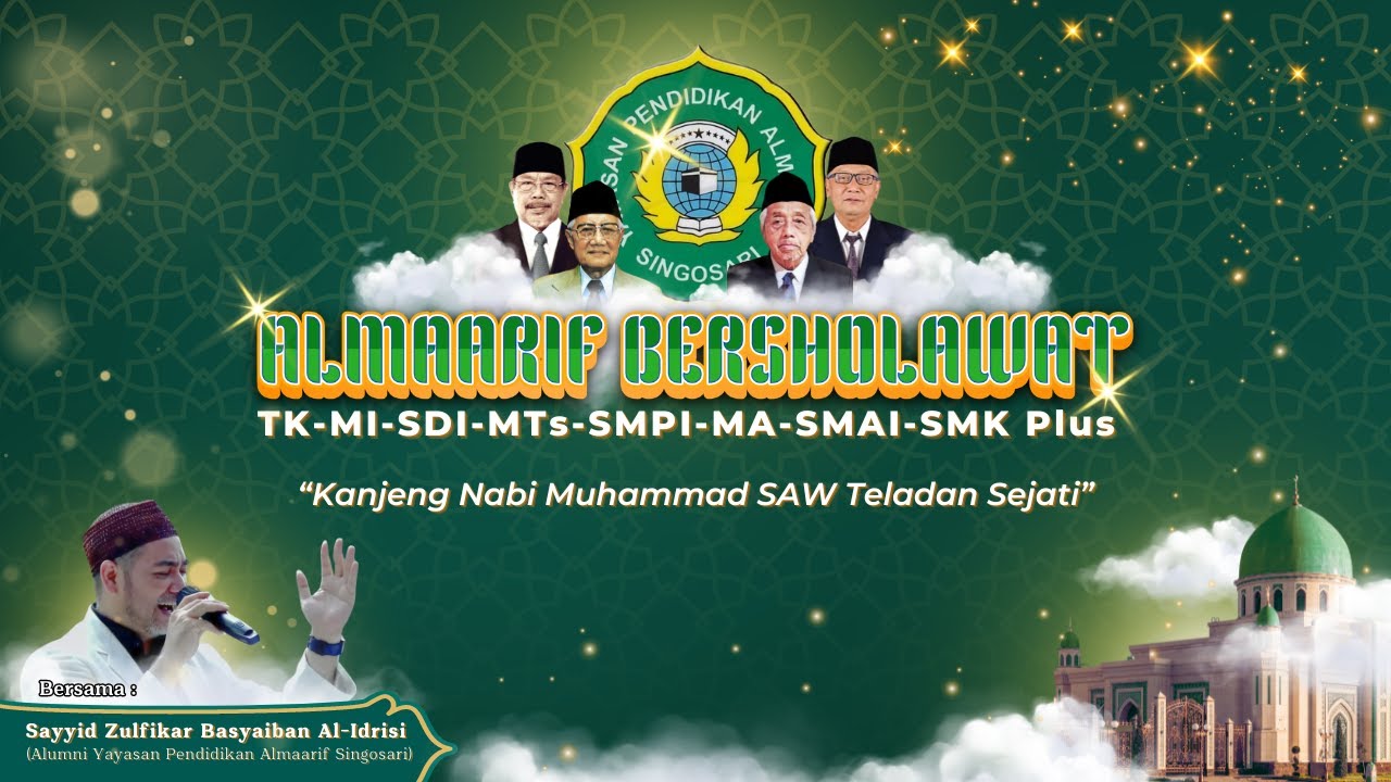 ALMAARIF SINGOSARI BERSHOLAWAT bersama Sayyid Zulfikar Basyaiban Al-Idrisi