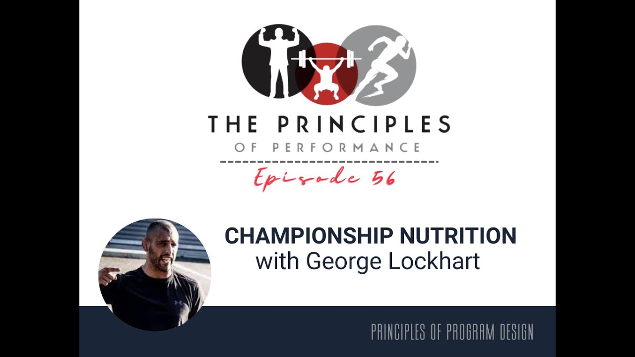 Podcast 056 - Championship Nutrition with George Lockhart