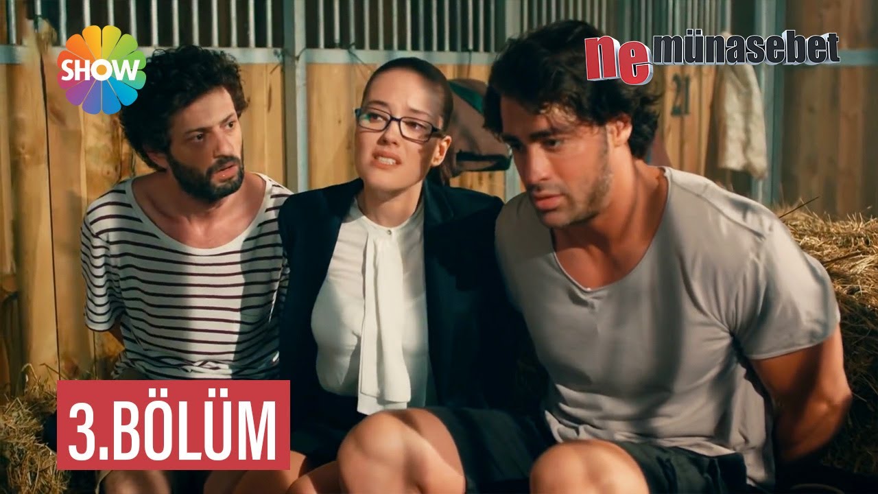Ne Münasebet 3. Bölüm