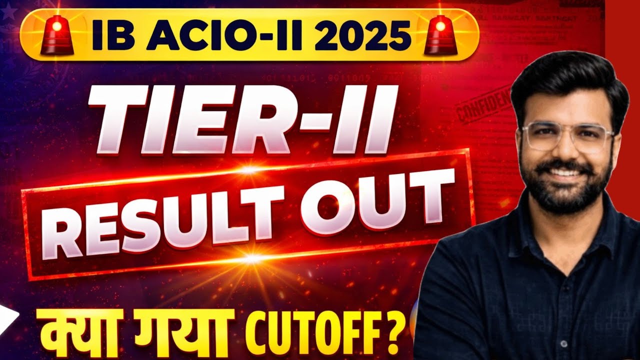 IB ACIO (EXE) 2025 TIER 2 RESULT OUT | IB ACIO TIER 2 Cut Off 2025 | SSC SEVA
