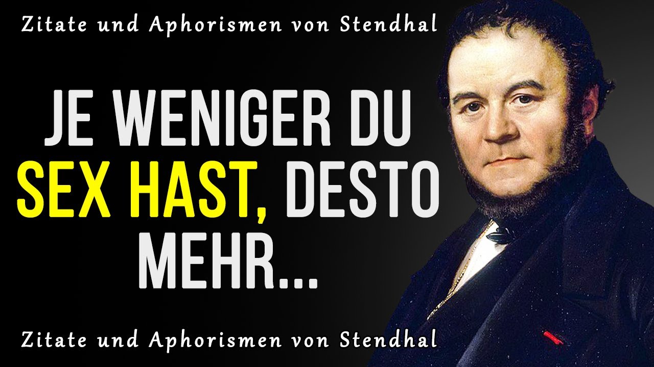 Stendhal Zitate über Frauen und Männer. Sehr weise!