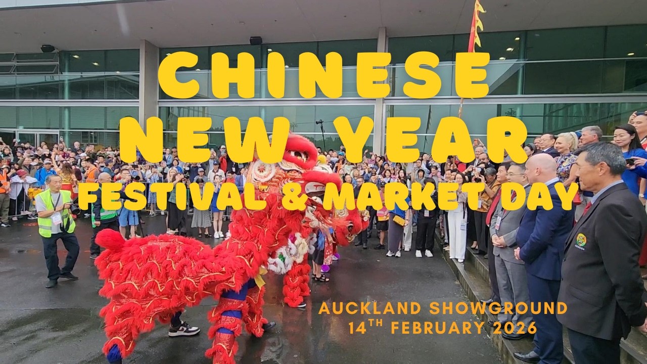 The 2026 Chinese New Year Festival & Market Days was proudly held on 14 February 2026 Auckland NZ
